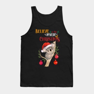 This cute Koala Christmas believe in the magic of christmas, australian Christmas lovers Tank Top